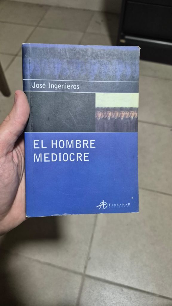 El hombre mediocre — José Ingenieros